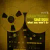 Grantorino - What You Won't Do (feat. Sha'ron) - EP